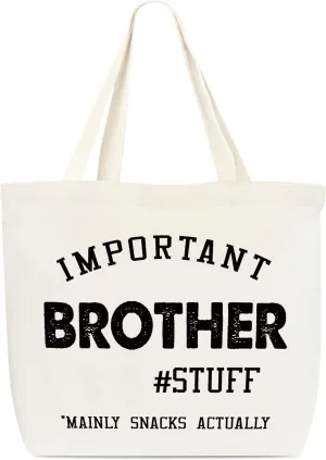 Canvas Tote Bag, Important Brother Stuff Tote Bag, Appreciation Gift, Funny Tote Bag, Library Tote, Reusable Grocery Shopping Bag, Library Shoulder Bag For Man Brother Friends C(11)