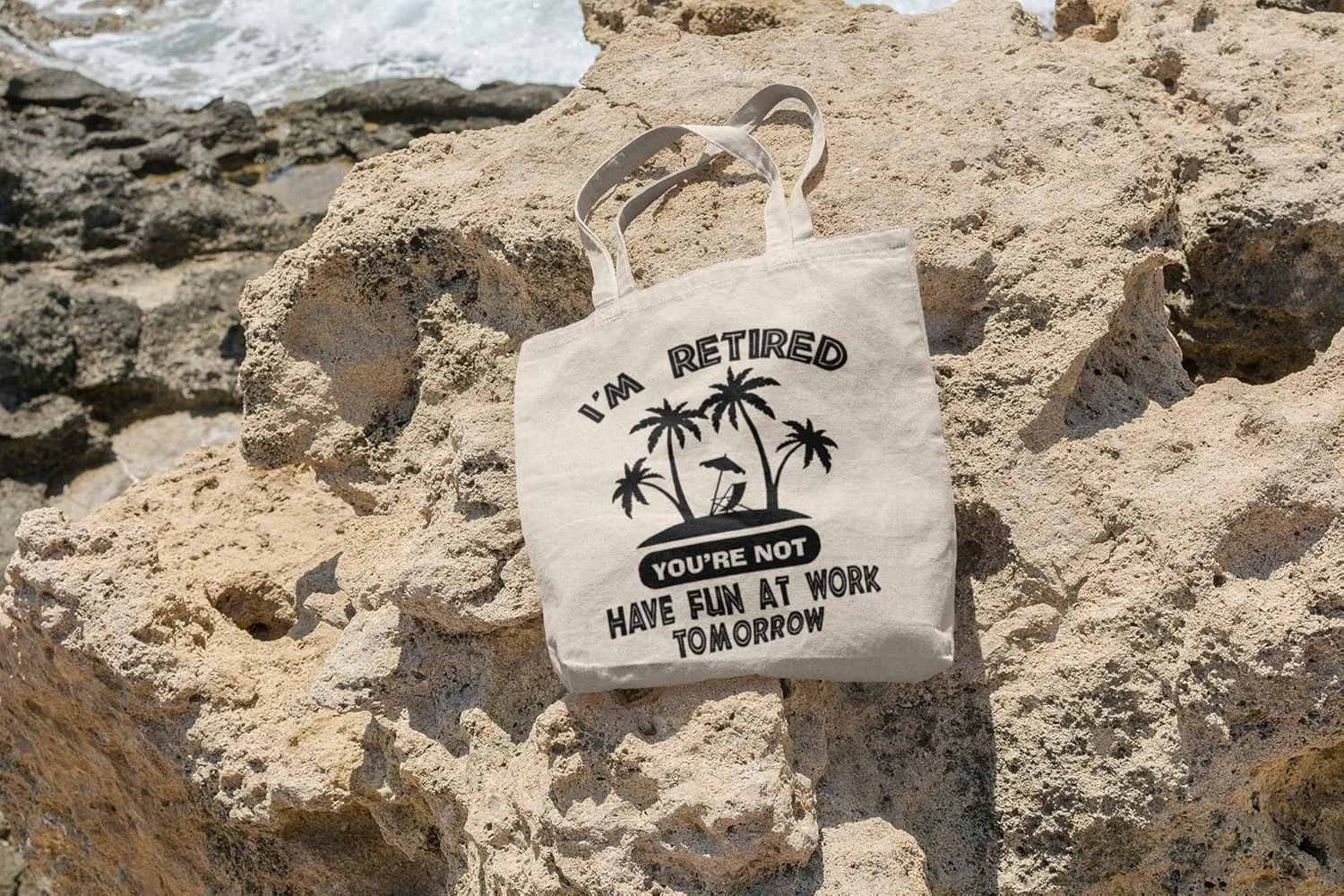 Funny Tote I'm Retired You're Not Canvas Retirement Cloth Shopping Bag (Large 14"x 15"x 4")