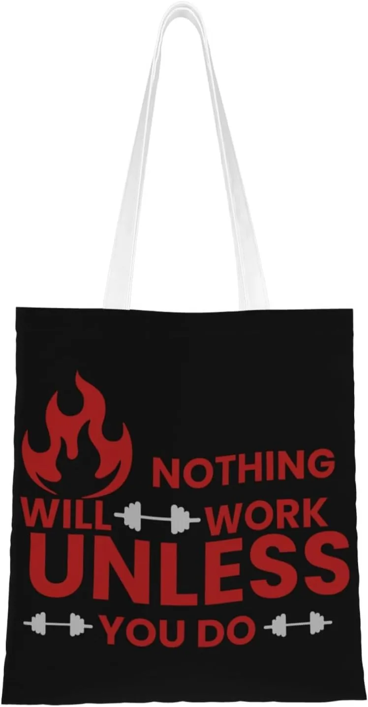 Nothing Will Work Unless You Do Tote Bag for Women Canvas Shopping Bags Reusable Beach Bag Grocery Bags Tote Shoulder Bag Gift Bags