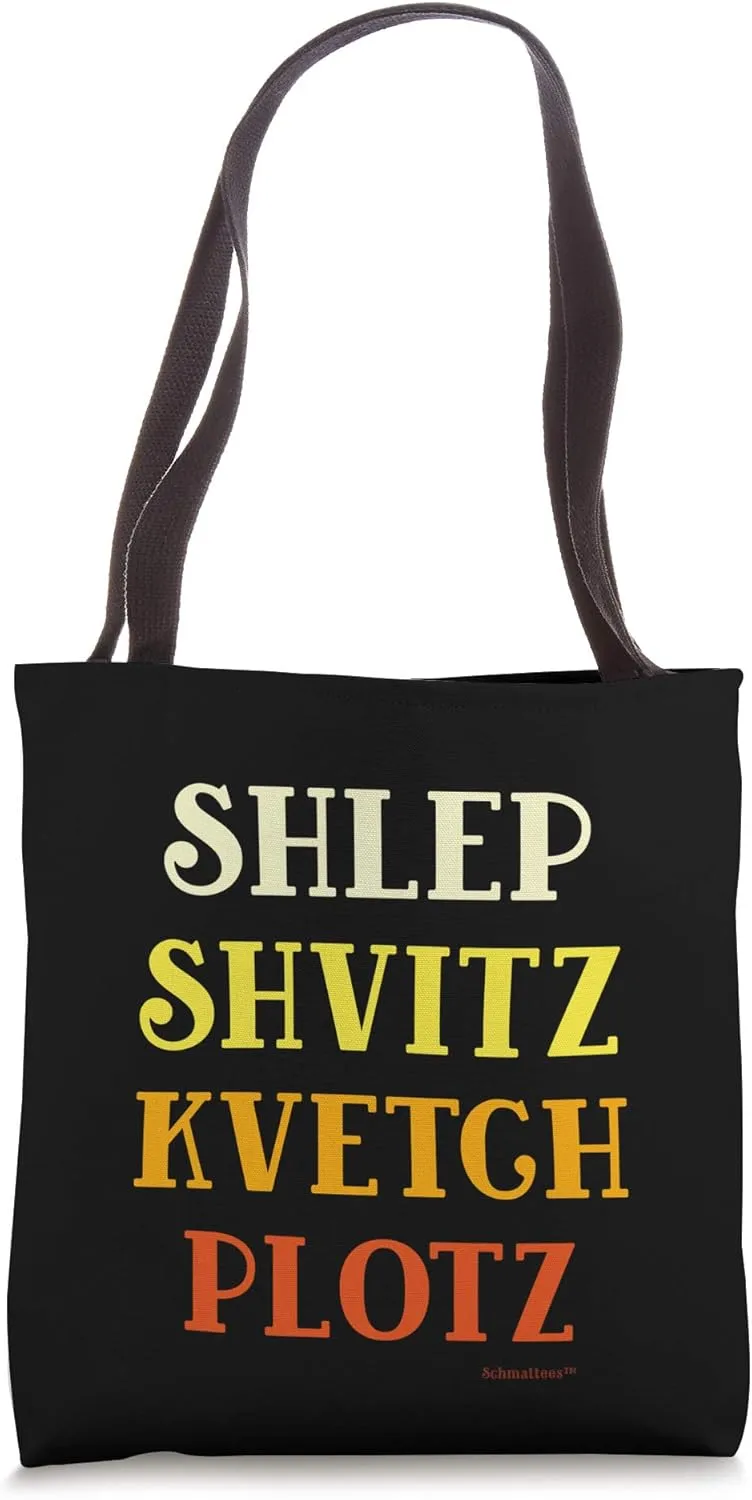 Shlep Shvitz Kvetch Plotz Funny Jewish Yiddish Tote Bag