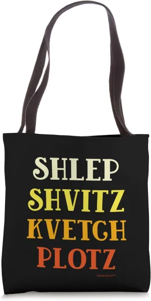 Shlep Shvitz Kvetch Plotz Funny Jewish Yiddish Tote Bag