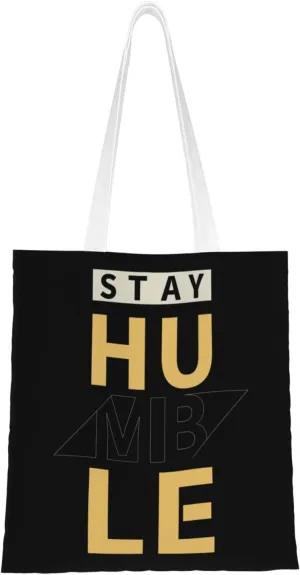 Stay Humble Tote Bag for Women Canvas Shopping Bags Reusable Beach Bag Grocery Bags Tote Shoulder Bag Gift Bags